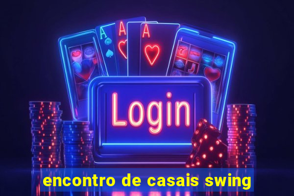 encontro de casais swing